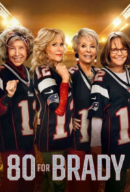 80 FOR BRADY (2023) 80 สำหรับเบรดี้ - ดูหนังออนไลน